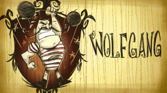 dont-starve-wolfgang-e1392636806412